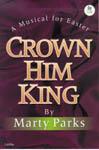 Crown Him King 2/3-Part Book cover